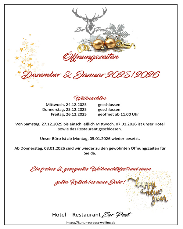 Hotel - Restaurant & KulturEvents Zur Post in Welling Öffnungszeiten für Dezember und Januar 2025 / 2026